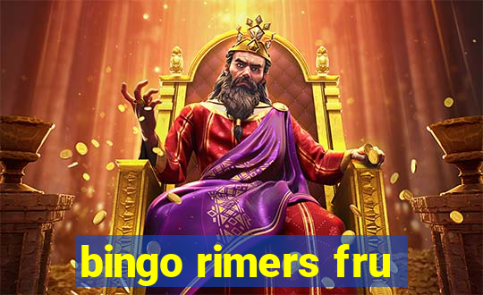 bingo rimers fru