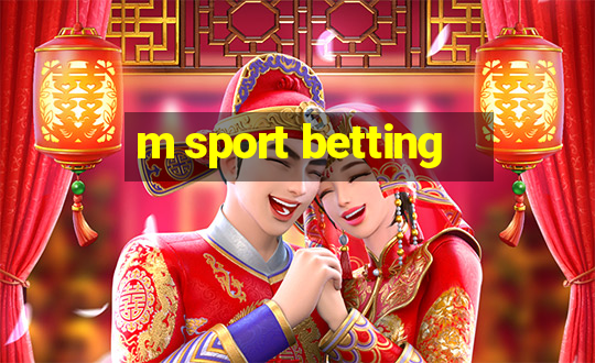 m sport betting