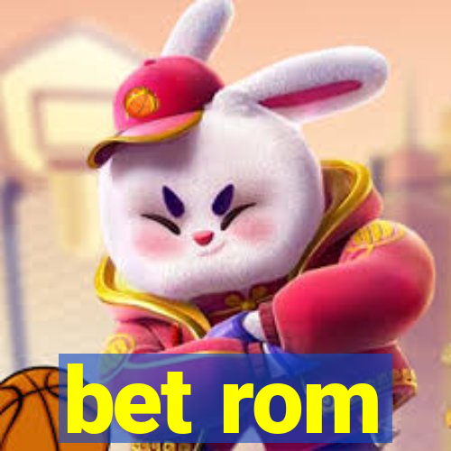 bet rom