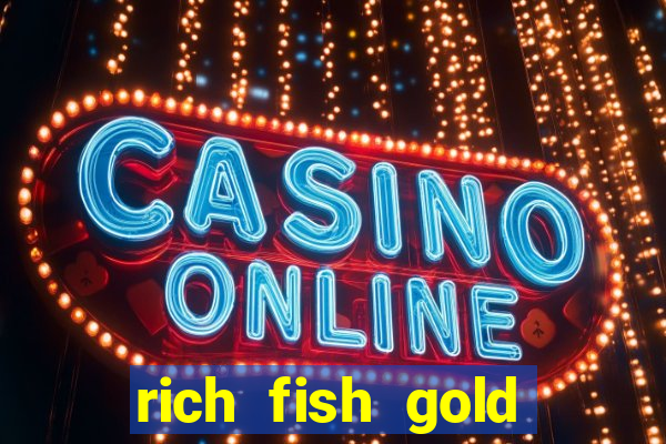 rich fish gold mine win slots