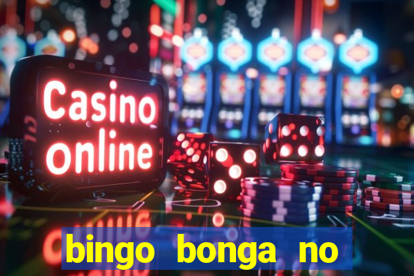 bingo bonga no deposit bonus