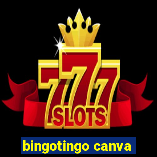 bingotingo canva