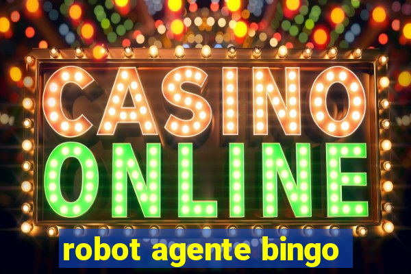 robot agente bingo