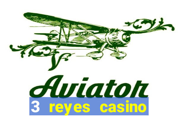 3 reyes casino bono sin depósito