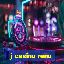 j casino reno