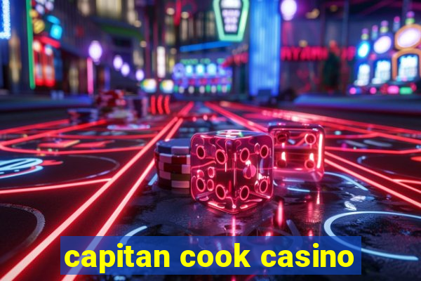 capitan cook casino