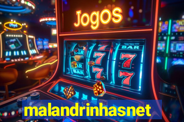 malandrinhasnet