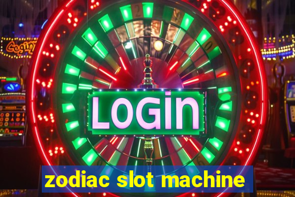 zodiac slot machine