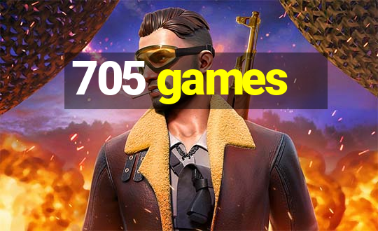 705 games