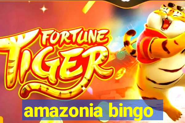 amazonia bingo