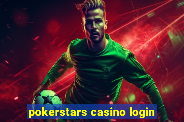 pokerstars casino login