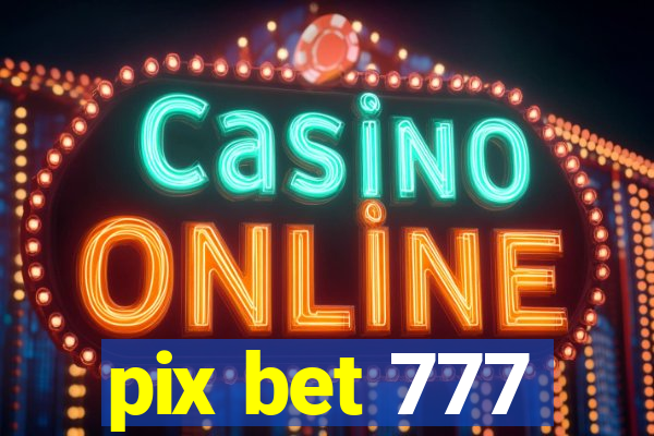 pix bet 777