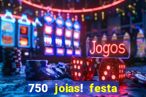 750 joias! festa de halloween