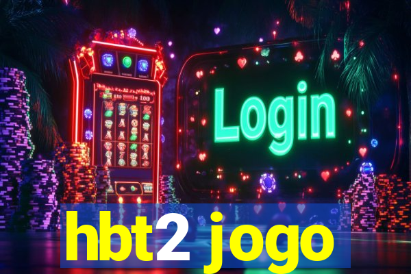 hbt2 jogo