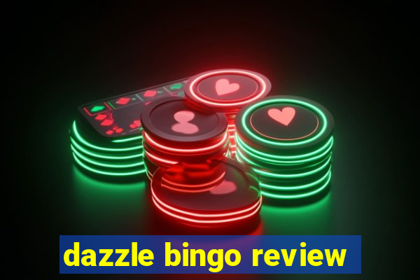 dazzle bingo review