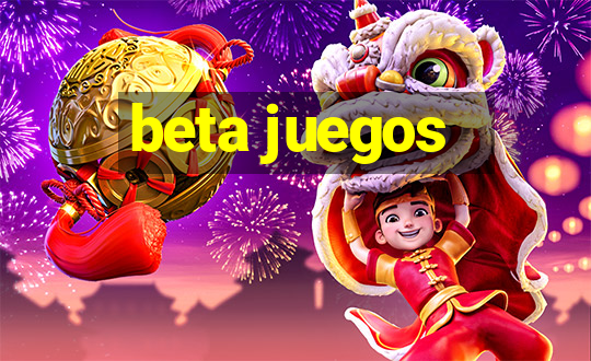 beta juegos