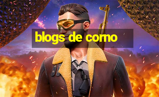 blogs de corno