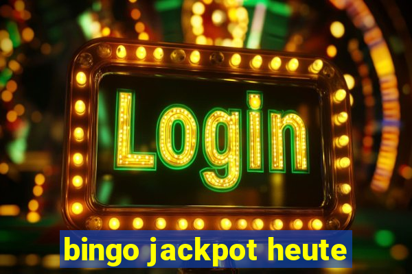 bingo jackpot heute