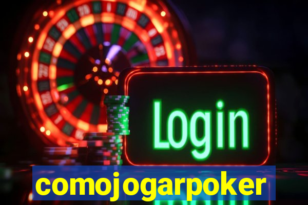 comojogarpoker