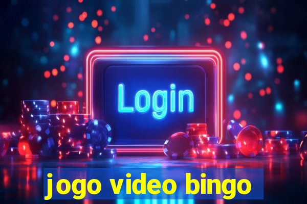 jogo video bingo