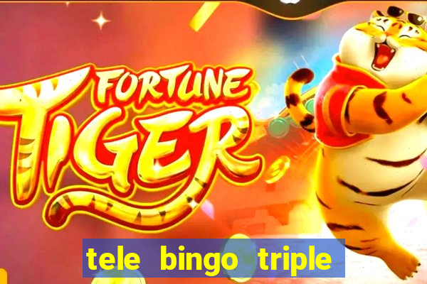 tele bingo triple resultado de hoy