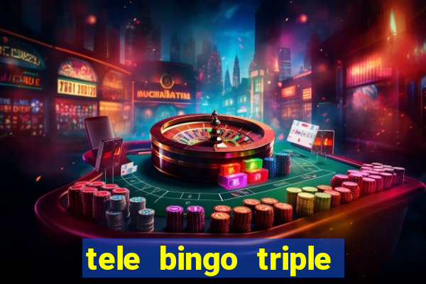 tele bingo triple resultado de hoy