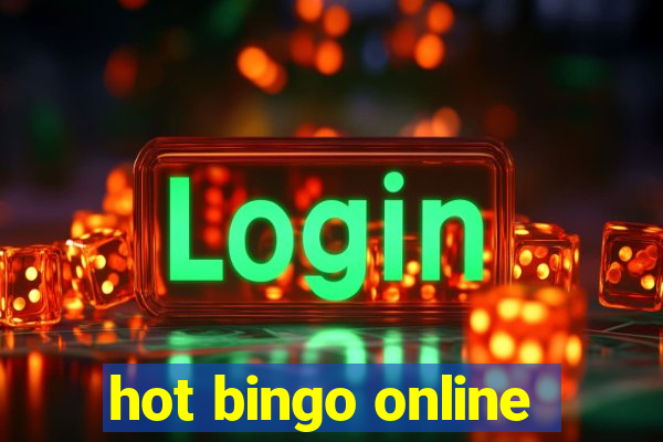 hot bingo online