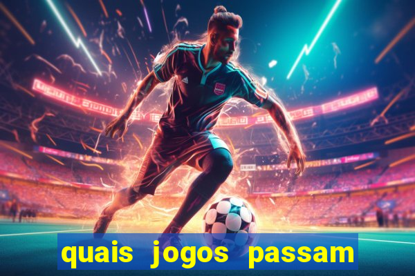 quais jogos passam na premiere