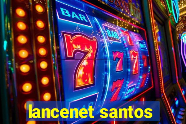 lancenet santos