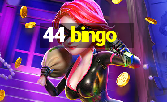 44 bingo