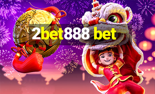 2bet888 bet