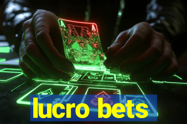 lucro bets