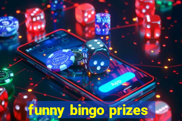 funny bingo prizes