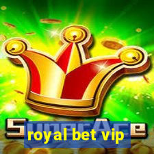 royal bet vip