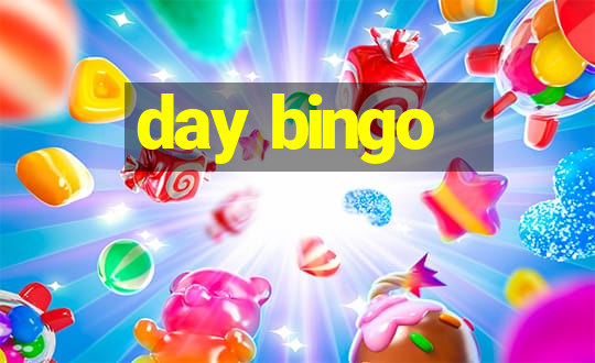 day bingo