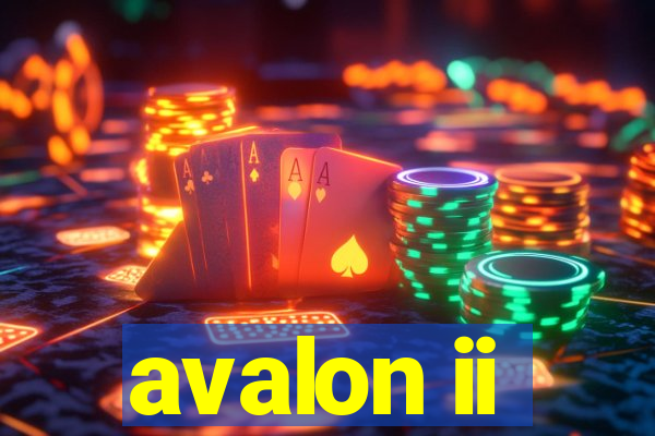 avalon ii