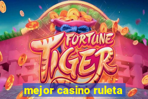 mejor casino ruleta