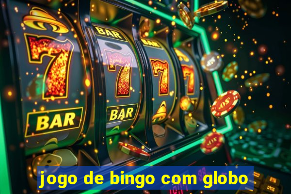 jogo de bingo com globo