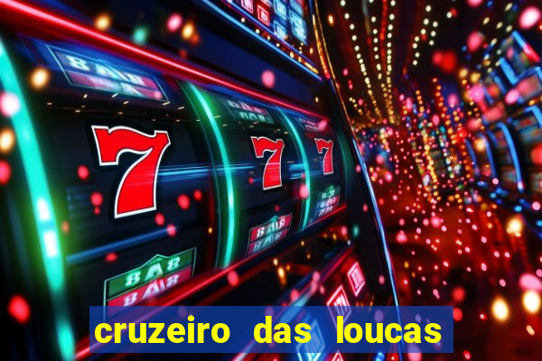 cruzeiro das loucas filme completo dublado download