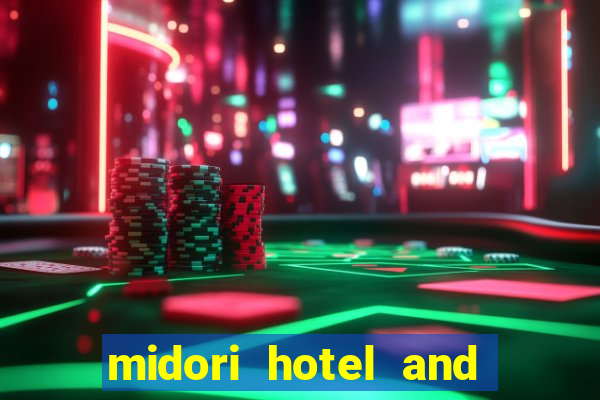 midori hotel and casino philippines