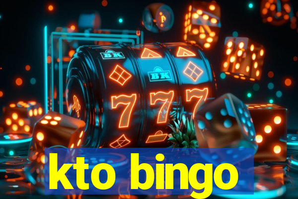 kto bingo