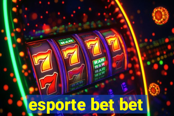 esporte bet bet