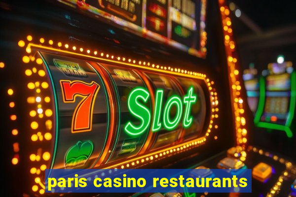 paris casino restaurants