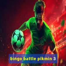 bingo battle pikmin 3