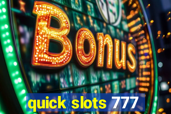 quick slots 777