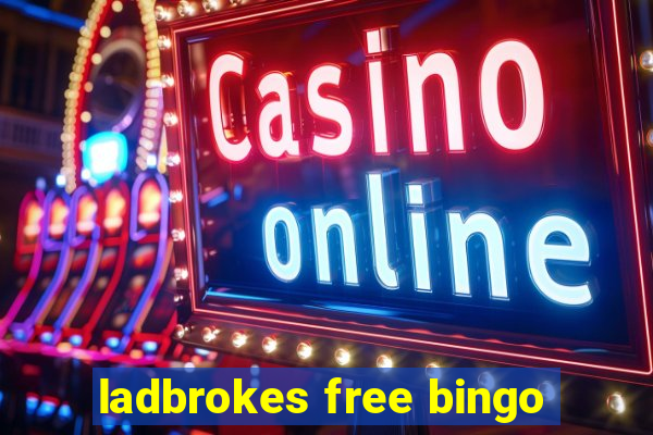 ladbrokes free bingo