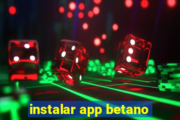 instalar app betano