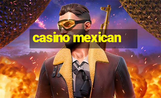 casino mexican