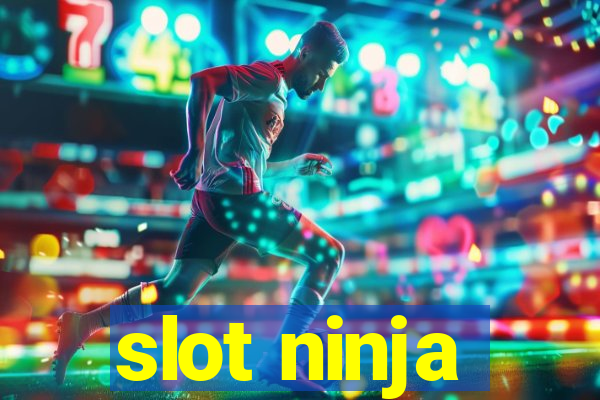 slot ninja