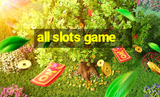 all slots game